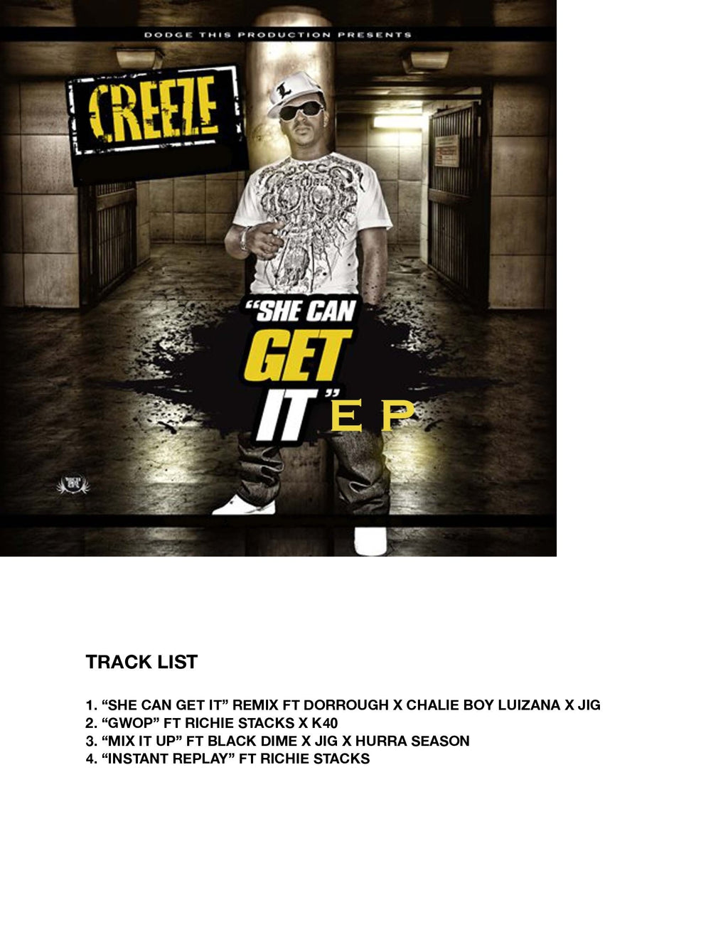 CREEZE "SHE CAN GET IT" EP